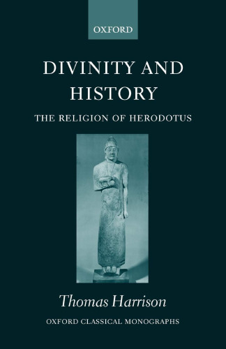 Divinity and History: The Religion of Herodotus