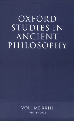 Oxford Studies in Ancient Philosophy volume XXIII: Winter 2002: 23