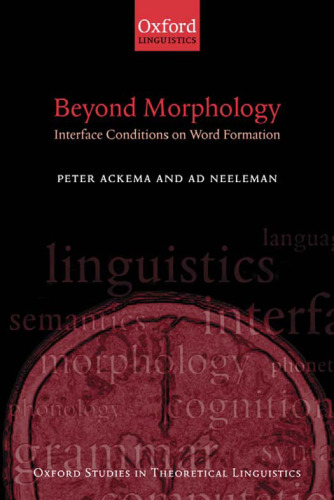 Beyond Morphology: Interface Conditions on Word Formation