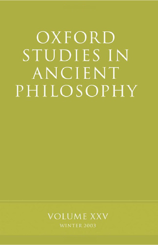 Oxford Studies in Ancient Philosophy: Volume XXV: Winter 2003: 25
