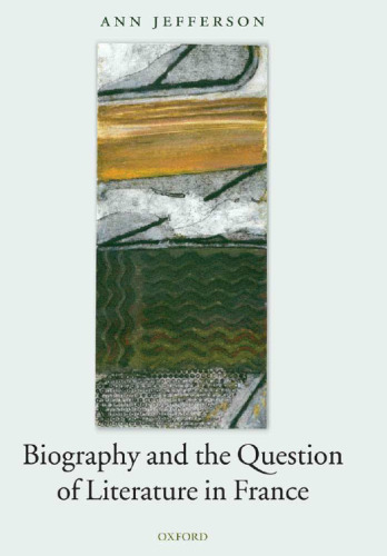 Biography and the Question of Literature in France