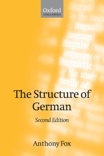 The Structure of German, 2nd Edition (Oxford Linguistics)