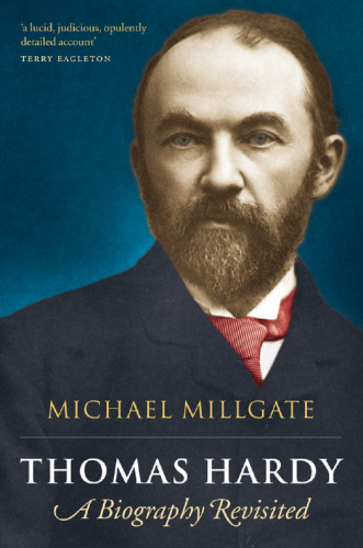Thomas Hardy: A Biography Revisited