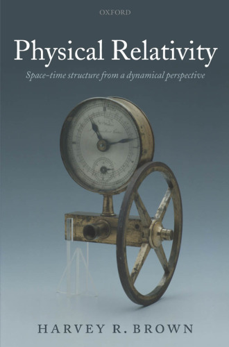 Physical relativity : space-time structure from a dynamical perspective