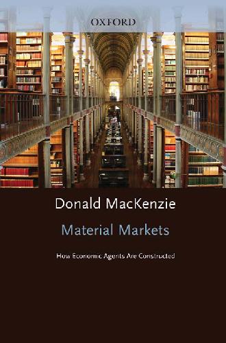 Material Markets: How Economic Agents are Constructed