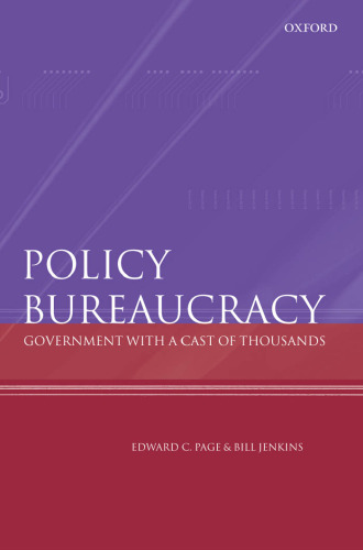 Policy Bureaucracy: Government with a Cast of Thousands