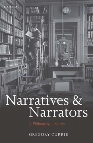 Narratives and Narrators: A Philosophy of Stories