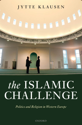 The Islamic Challenge: Politics and Religion in Western Europe