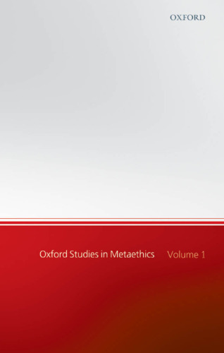 Oxford Studies in Metaethics: Volume 1
