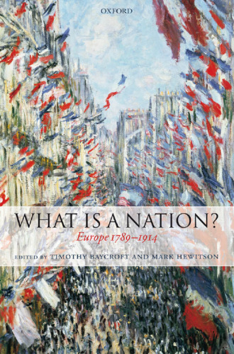 What Is a Nation?: Europe 1789-1914