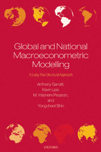 Global and National Macroeconometric Modelling: A Long-Run Structural Approach