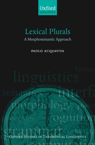 Lexical Plurals: A Morphosemantic Approach