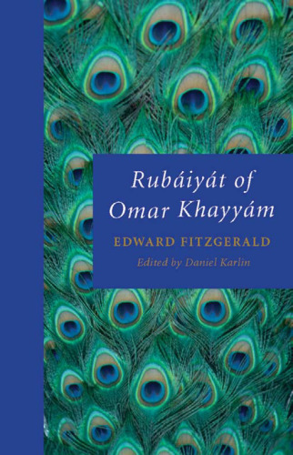 Rubaiyat of Omar Khayyam (Oxford World's Classics)