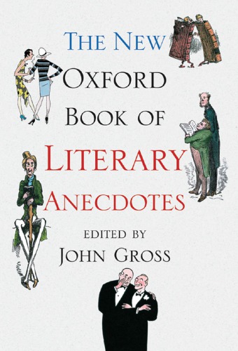 The New Oxford Book of Literary Anecdotes