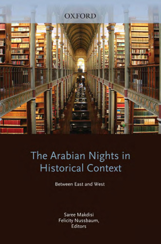 The Arabian Nights in Historical Context: Between East and West