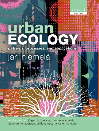 Urban Ecology: Patterns, Processes, and Applications