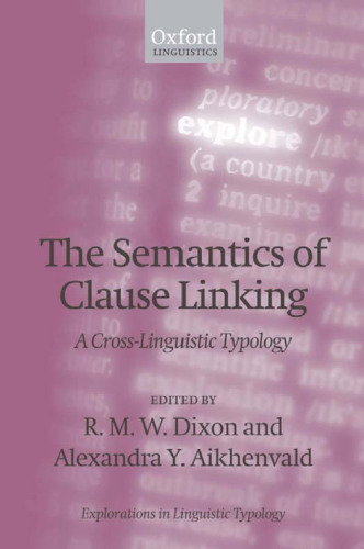 The Semantics of Clause Linking: A Cross-Linguistic Typology ()