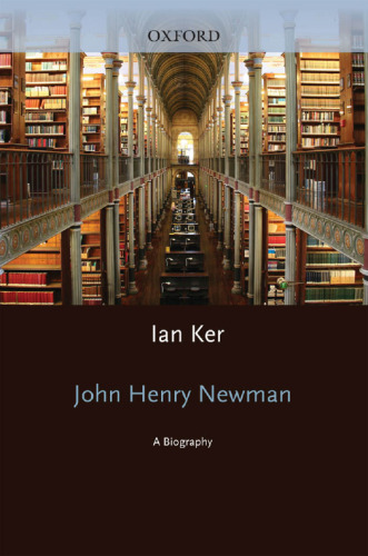 John Henry Newman: A Biography