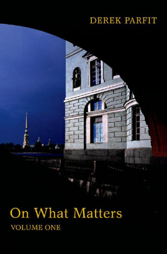 On What Matters: Volume I ()
