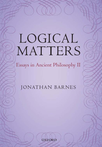 Logical Matters: Essays in Ancient Philosophy II