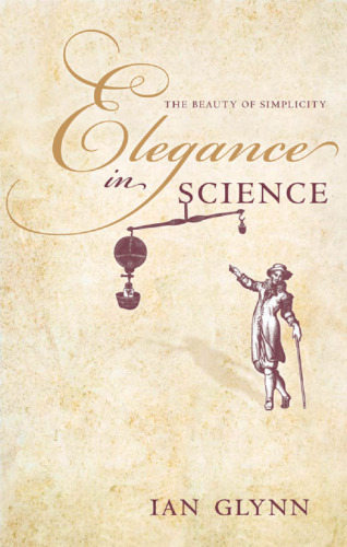 Elegance in Science: The beauty of simplicity