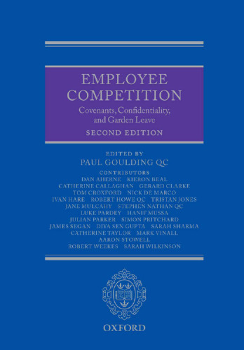 Employee Competition: Covenants, Confidentiality, and Garden Leave