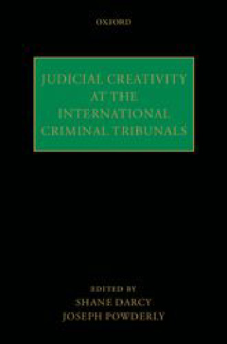 Judicial Creativity at the International Criminal Tribunals