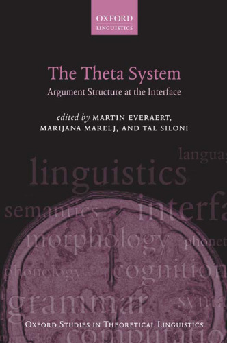 The Theta System: Argument Structure at the Interface