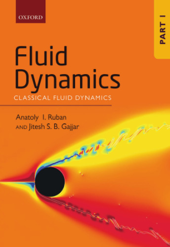 Fluid Dynamics: Part 1: Classical Fluid Dynamics