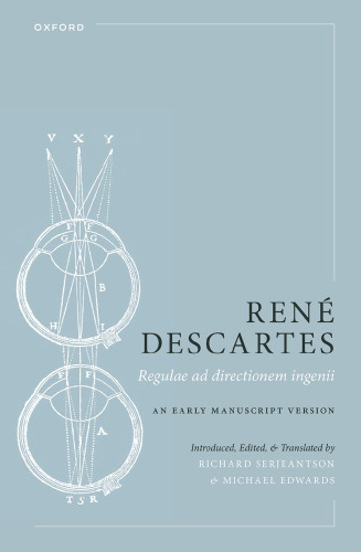 Regulae ad directionem ingenii: An Early Manuscript Version