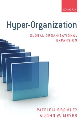 Hyper-Organization: Global Organizational Expansion