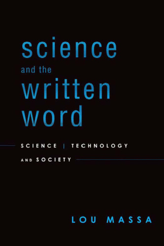 Science and the Written Word: Science, Technology, and Society