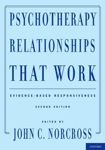 Psychotherapy Relationships That Work: Evidence-Based Responsiveness