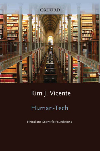 Human-Tech: Ethical and Scientific Foundations (Human Technology Interaction Series)