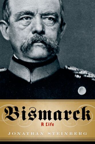 Bismarck. A Life
