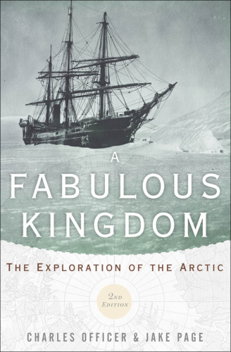 A Fabulous Kingdom: The Exploration of the Arctic