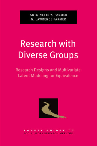 Research with Diverse Groups: Research Designs and Multivariate Latent Modeling for Equivalence