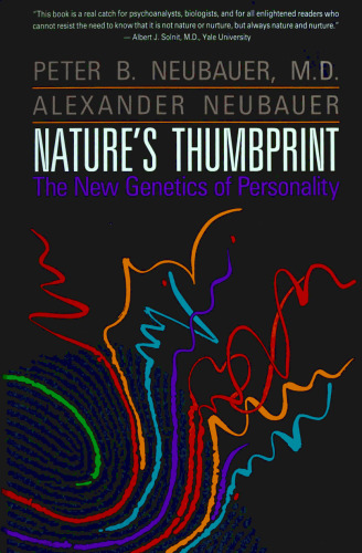 Nature's Thumbprint: The New Genetics of Personality