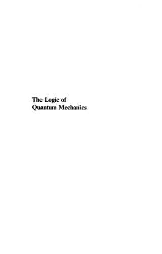 The Logic of Quantum Mechanics