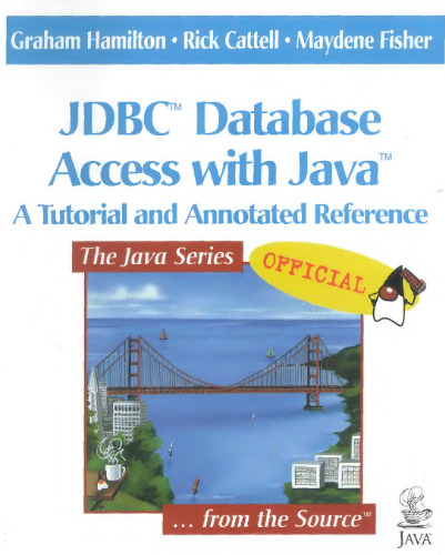 Jdbc Database Access With Java: A Tutorial and Annotated Reference