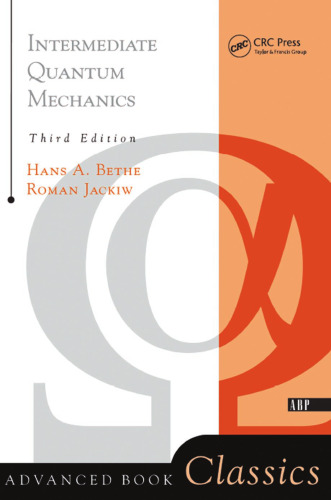 Intermediate Quantum Mechanics: Third Edition