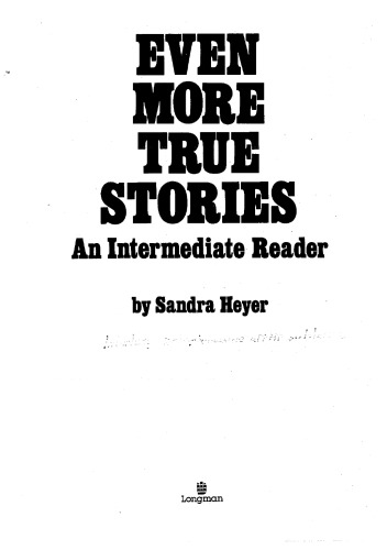 Even More True Stories: An Intermediate Reader, Second Edition