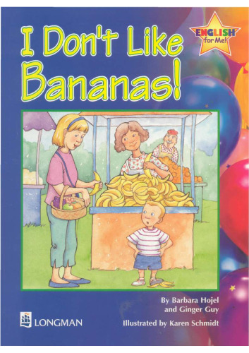 I Don't Like Bananas Storybook 6: English for Me!