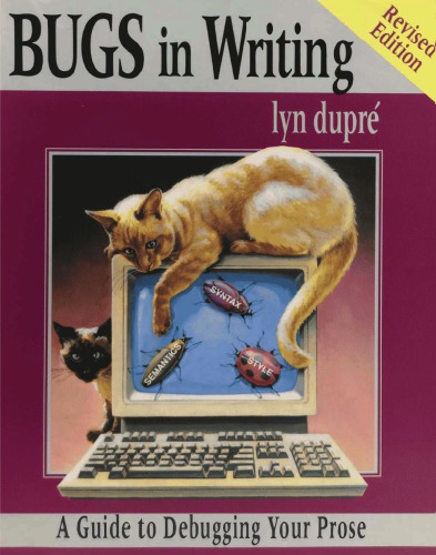 BUGS in Writing: A Guide to Debugging Your Prose