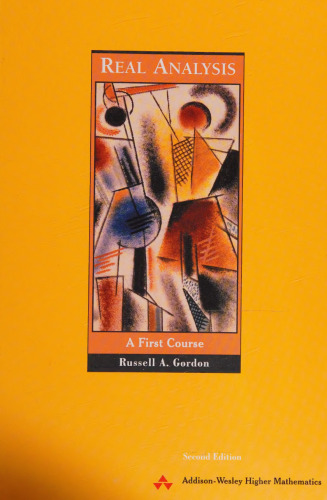 Real Analysis: A First Course