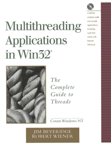 Multithreading Applications in Win32: The Complete Guide to Threads