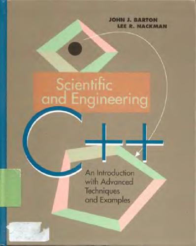 Scientific and Engineering C++: An Introduction with Advanced Techniques and Examples