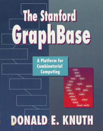 The Stanford GraphBase: a platform for combinatorial computing