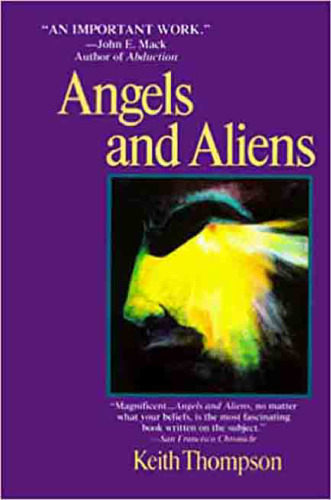 Angels and Aliens: UFO's and the Mythic Imagination