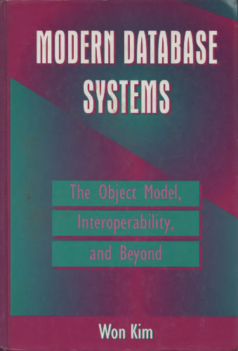 Modern database systems: the object model, interoperability, and beyond
